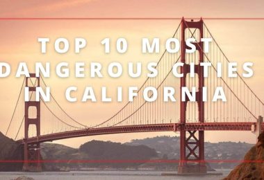 the most dangerous cities in California